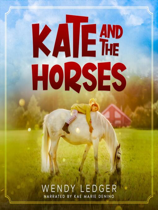Title details for Kate and the Horses by Wendy Ledger - Wait list